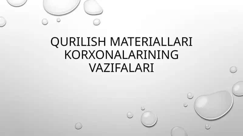 Qurilish materiallari korxonalarining vazifalari