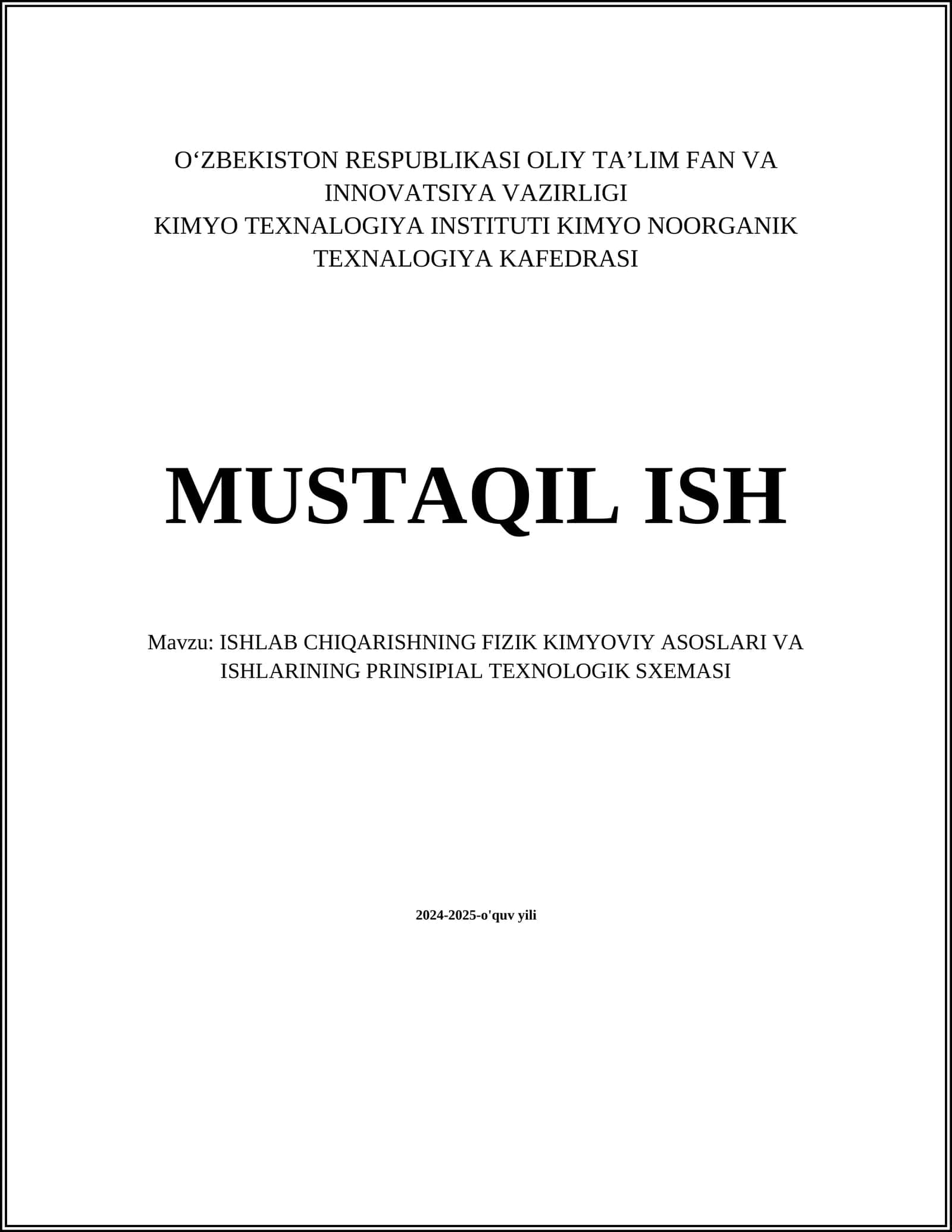 ISHLAB CHIQARISHNING FIZIK KIMYOVIY ASOSLARI VA ISHLARINING PRINSIPIAL TEXNOLOGIK SXEMASI