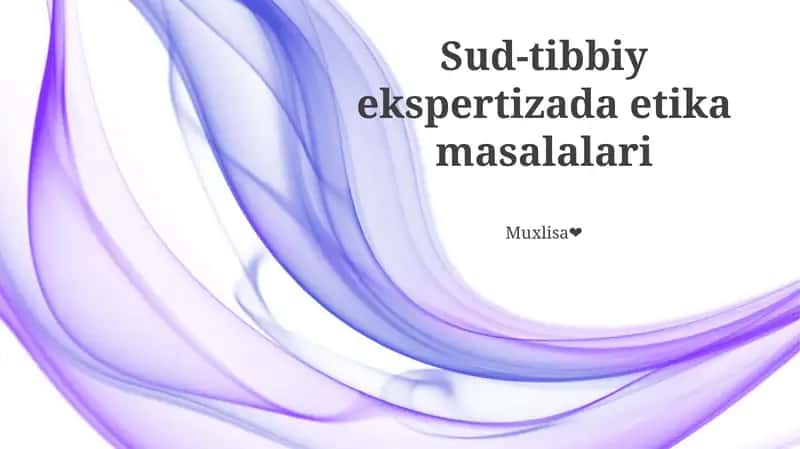 Sud-tibbiy ekspertizada etika masalalari