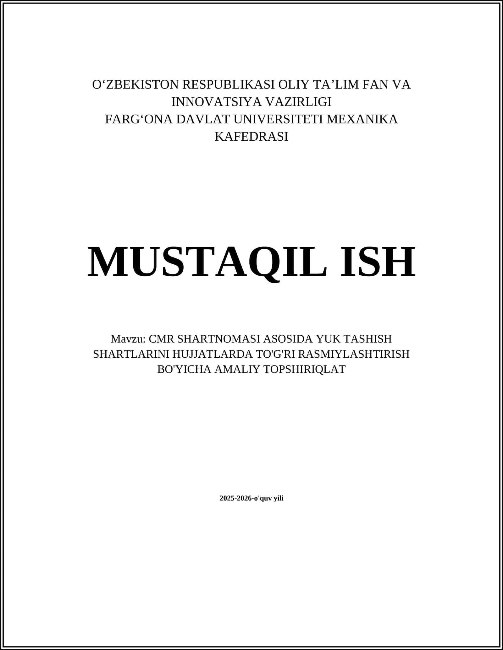 CMR SHARTNOMASI ASOSIDA YUK TASHISH SHARTLARINI HUJJATLARDA TO'G'RI RASMIYLASHTIRISH BO'YICHA AMALIY TOPSHIRIQLAT