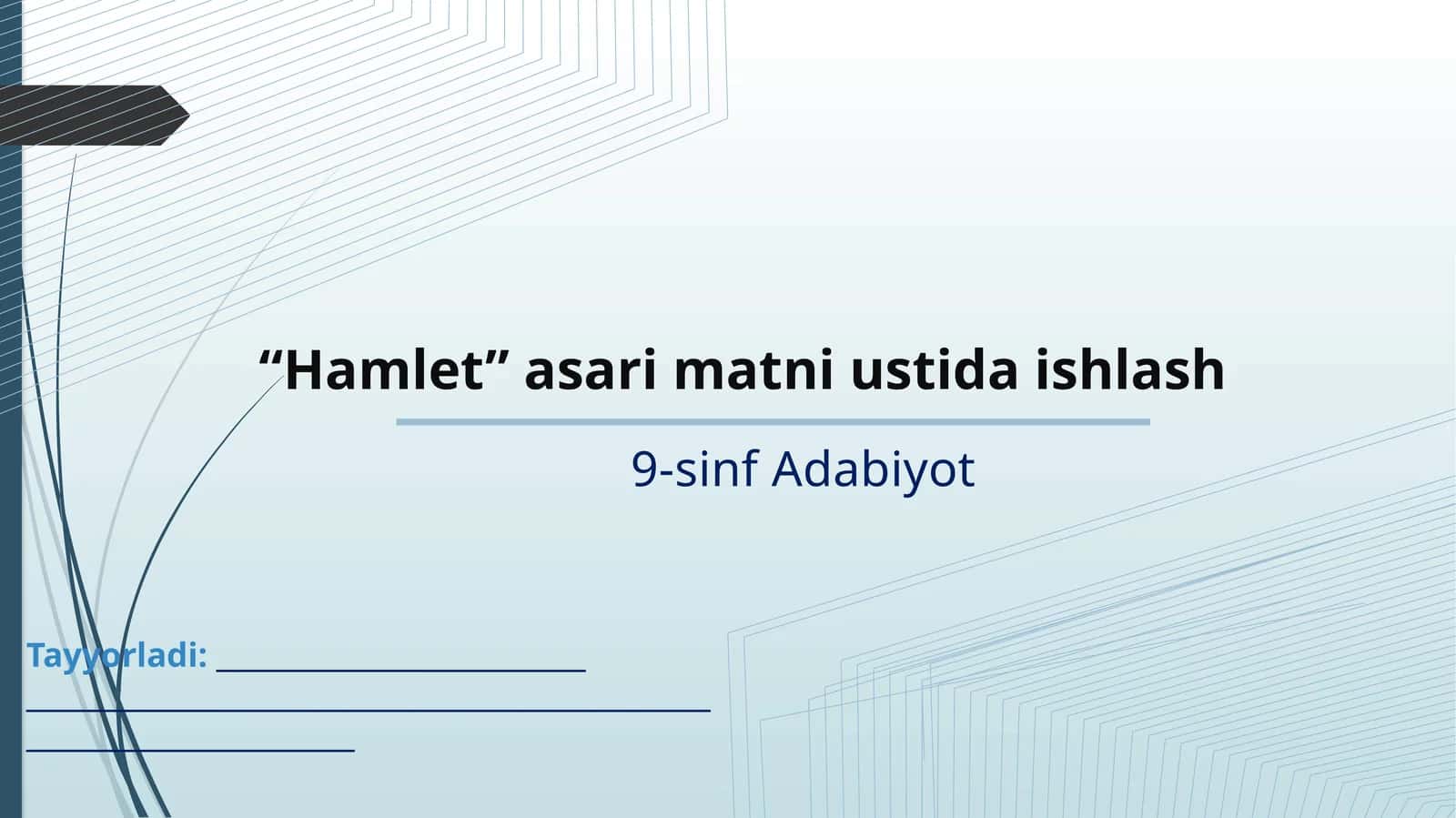 9-sinf Adabiyot - "Hamlet" asari matni ustida ishlash
