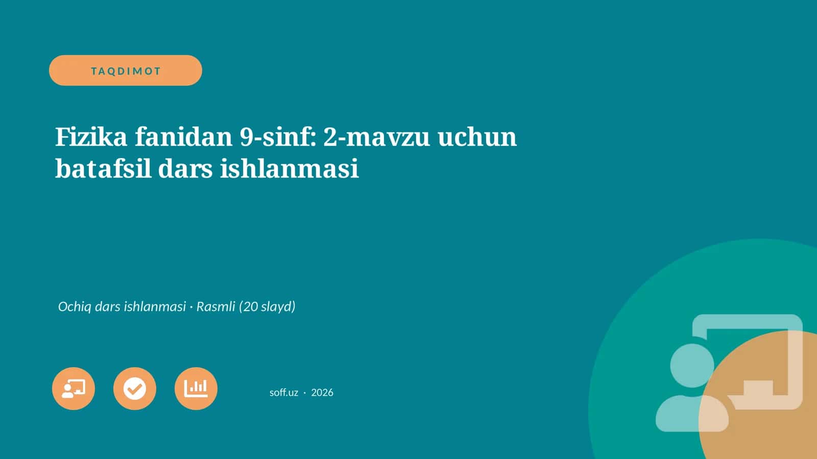 Fizika fanidan 9-sinf: 2-mavzu uchun batafsil dars ishlanmasi
