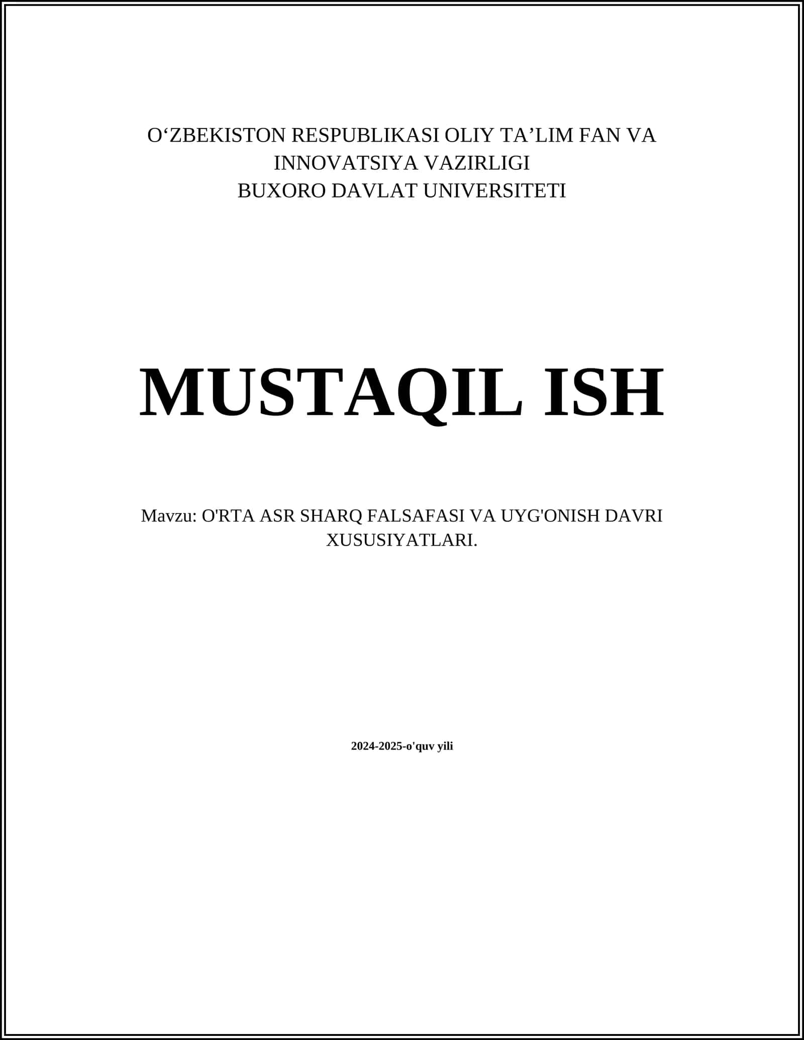 MUSTAQIL ISH Mavzu: O'RTA ASR SHARQ FALSAFASI VA UYG'ONISH DAVRI XUSUSIYATLARI