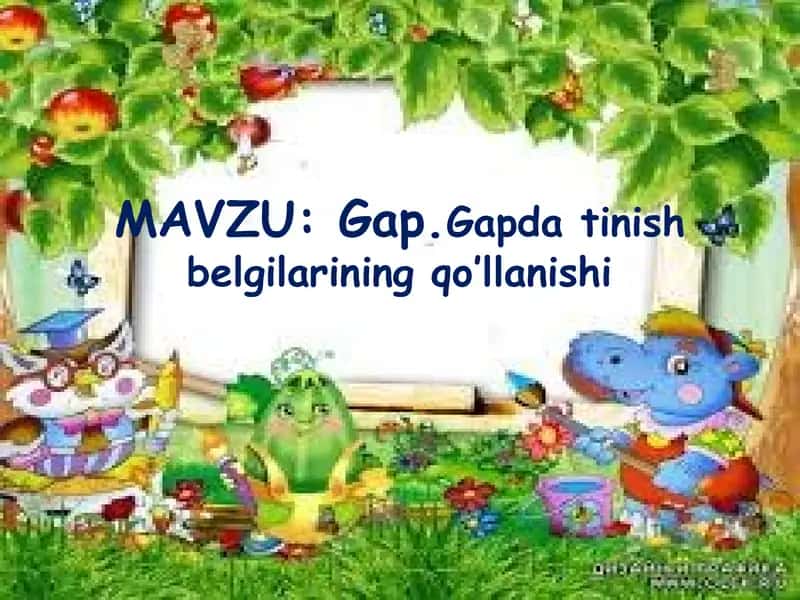 Gap Gapda tinish belgilarining qo’llanishi dars ishlanma