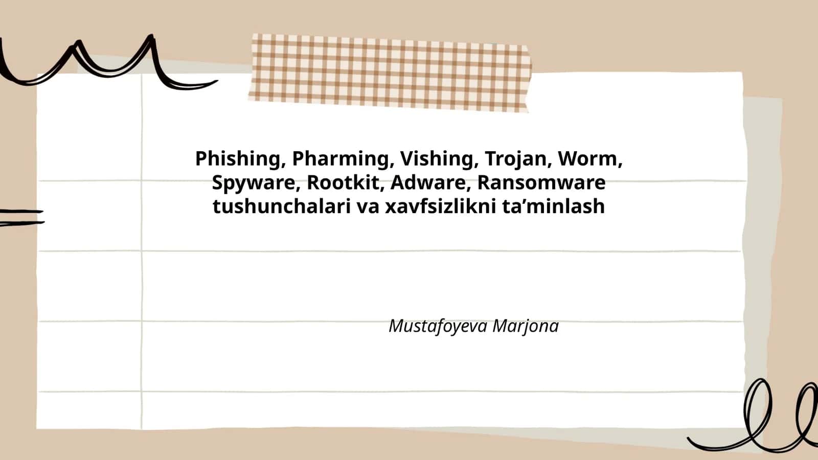 Phishing, Pharming, Vishing, Trojan, Worm, Spyware, Rootkit, Adware, Ransomware tushunchalari va xavfsizlikni ta’minlash