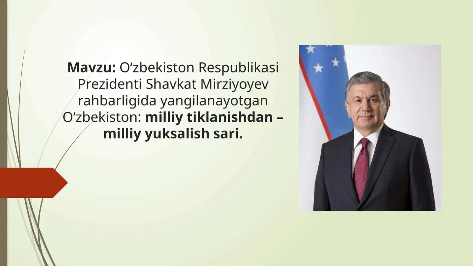 O‘zbekiston Respublikasi Prezidenti Shavkat Mirziyoyev rahbarligida yangilanayotgan O‘zbekiston: milliy tiklanishdan – milliy yuksalish sari