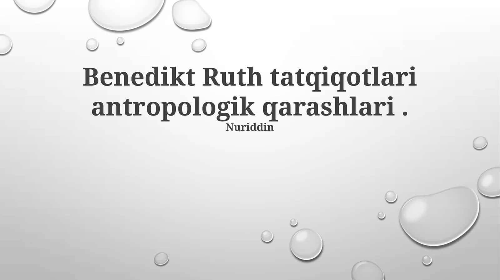 Benedikt Ruth tatqiqotlari antropologik qarashlari