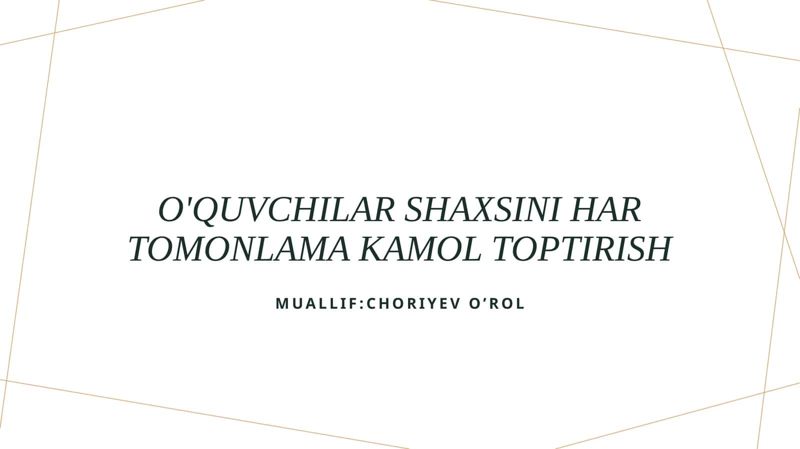 o'quvchilar shaxsini har tomonlama kamol toptirish