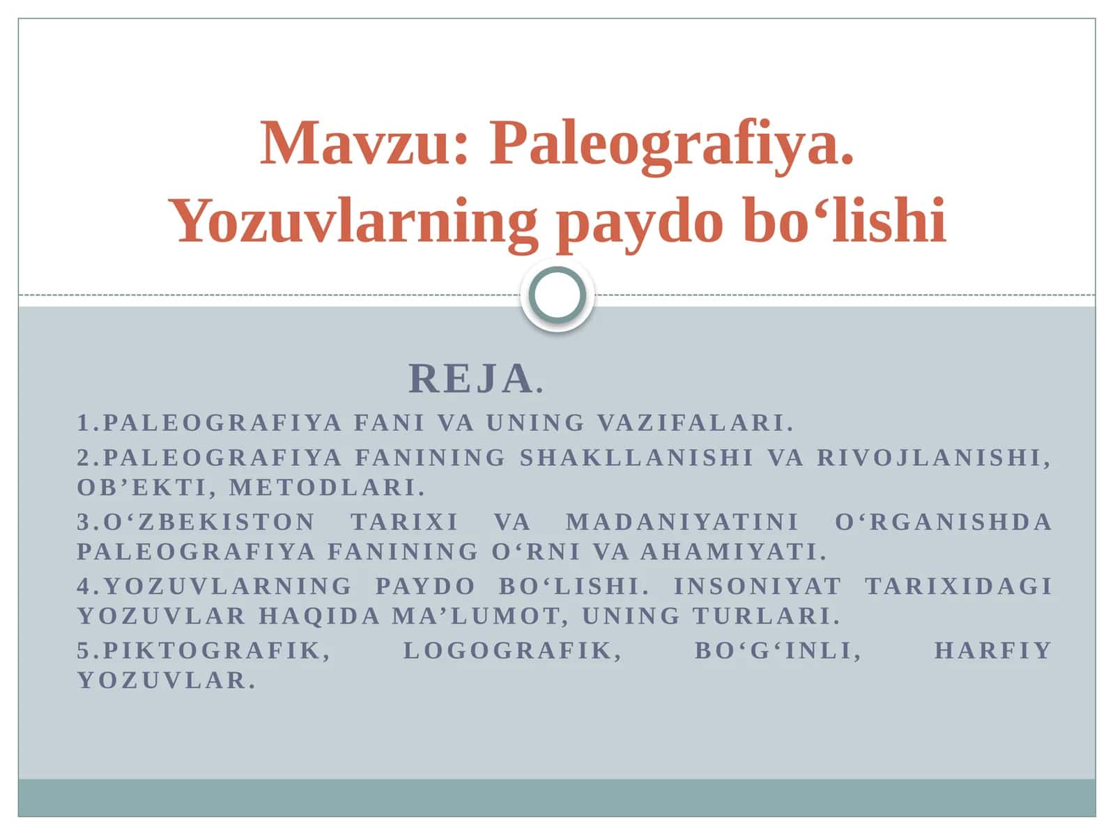 Paleografiyа. Yozuvlarning paydo bo‘lishi