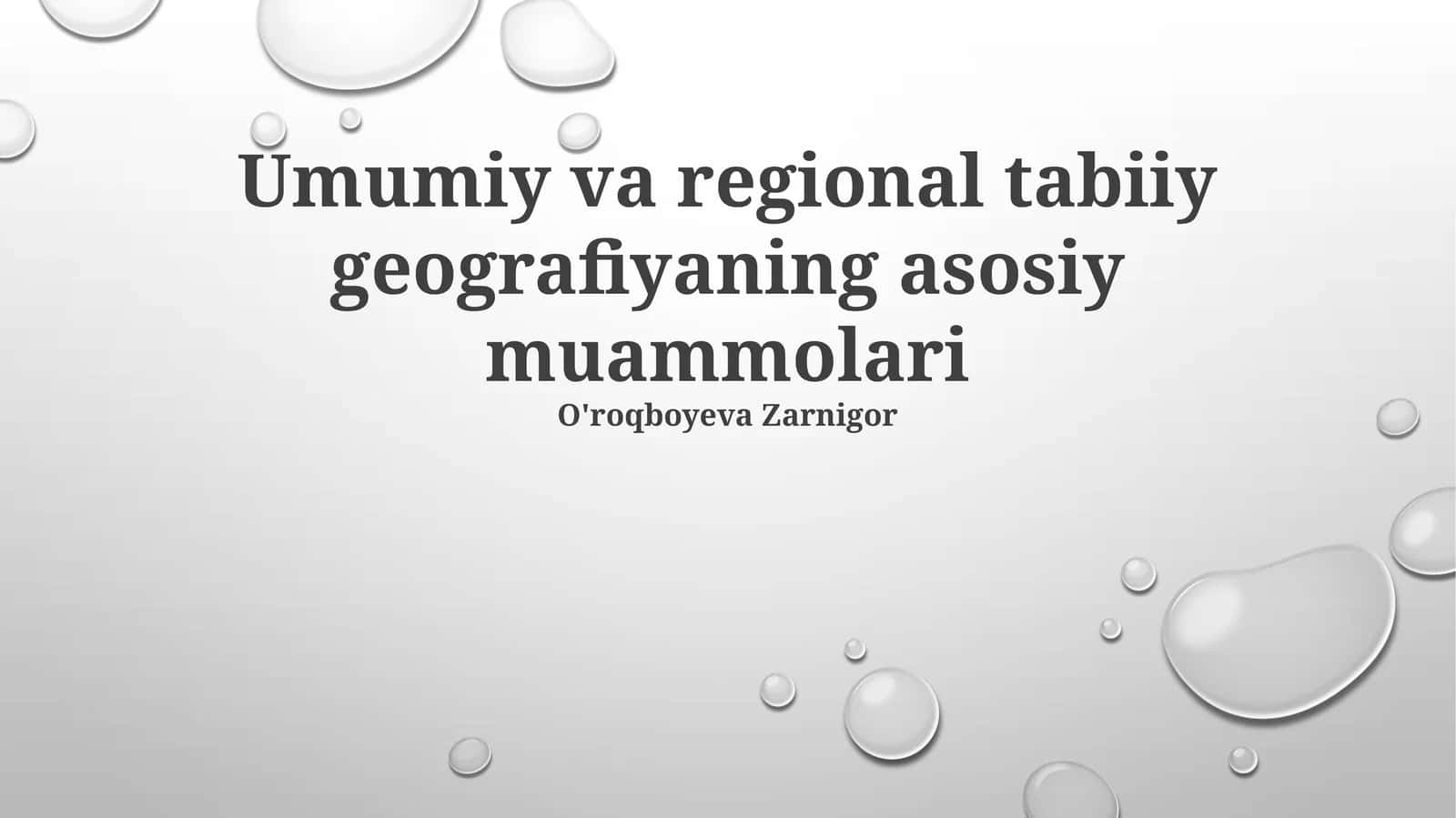 Umumiy va regional tabiiy geografiyaning asosiy muammolari