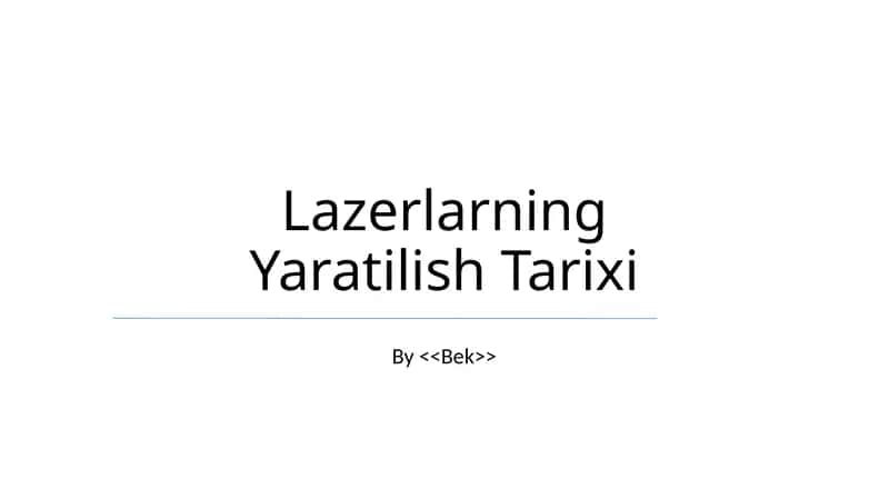 Lazerlarning Yaratilish Tarixi