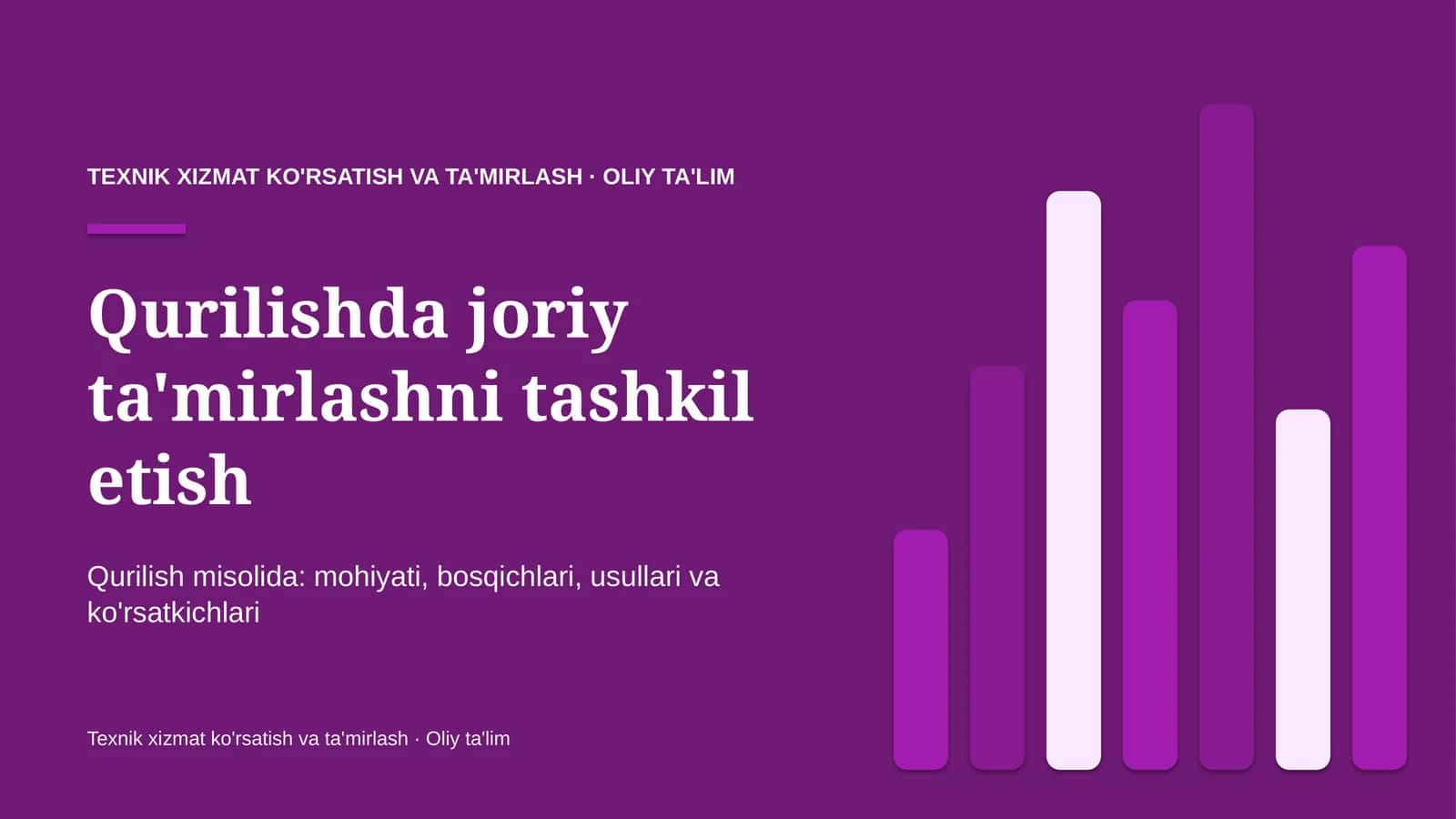 Qurilishda joriy ta'mirlashni tashkil etish
