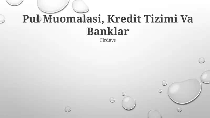 Pul Muomalasi, Kredit Tizimi Va Banklar