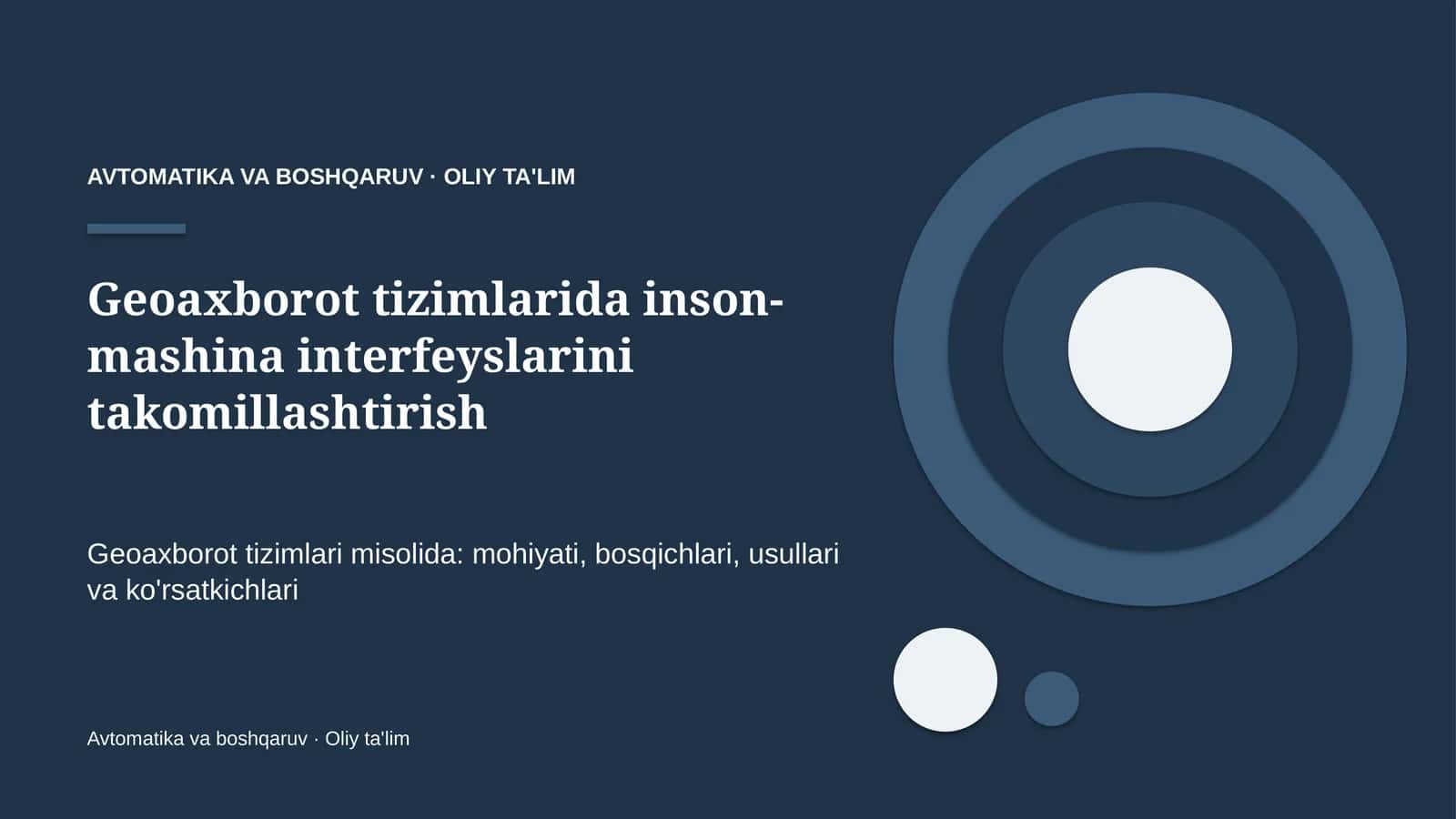 Geoaxborot tizimlarida inson-mashina interfeyslarini takomillashtirish