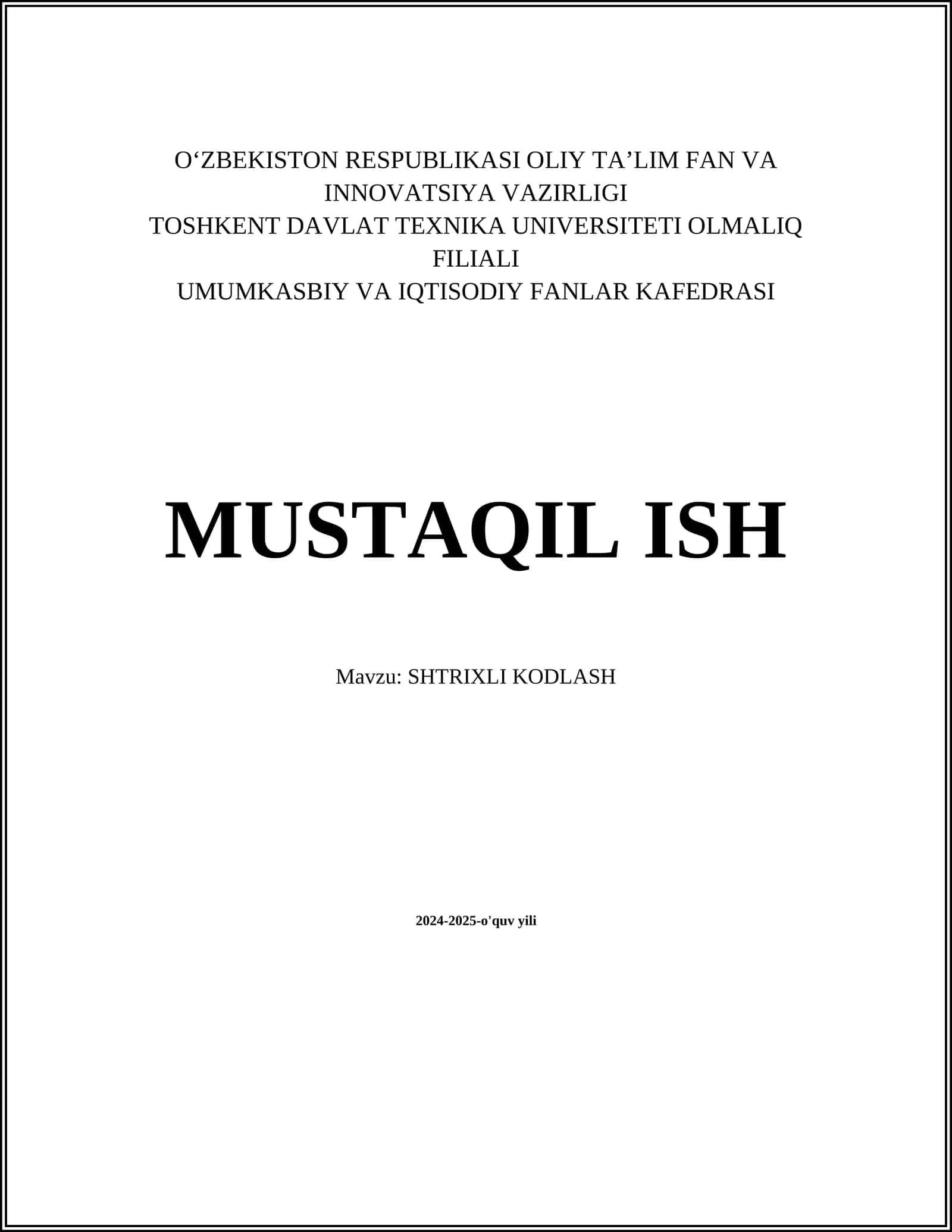 MUSTAQIL ISH Mavzu: SHTRIXLI KODLASH