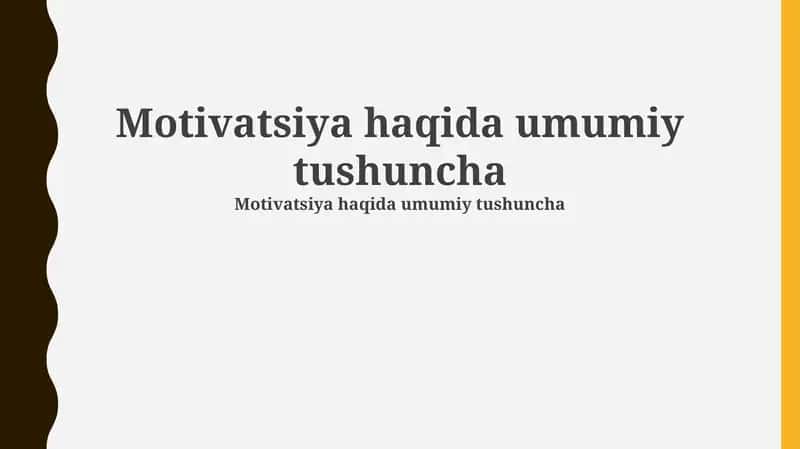 Motivatsiya haqida umumiy tushuncha