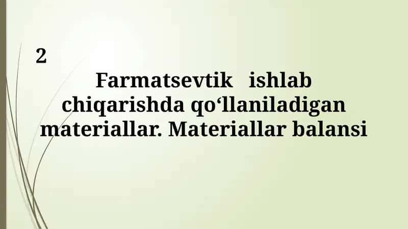 Farmatsevtika ishlab chiqarishida ishlatiladigan materiallar