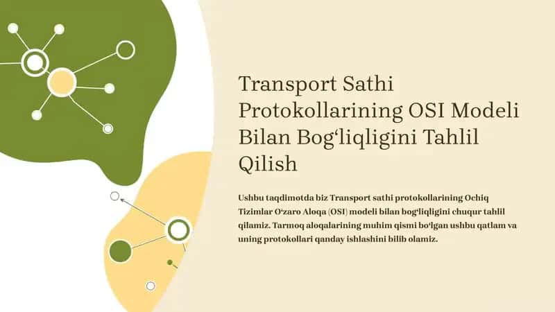Transport Sathi Protokollarining OSI Modeli Bilan Bog‘liqligini Tahlil Qilish