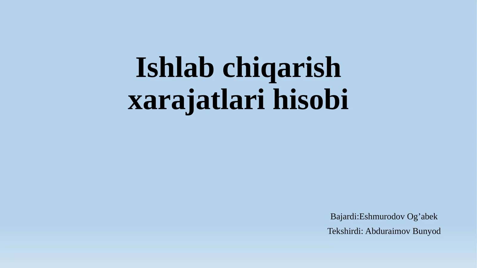 Ishlab chiqarish xarajatlari hisobi