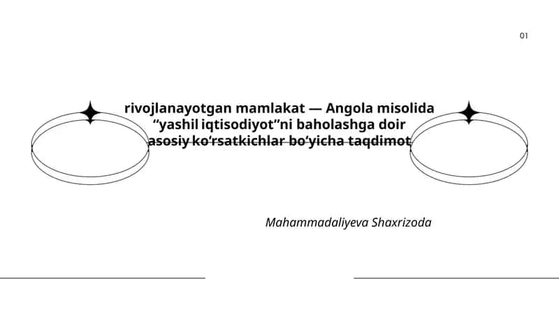 "rivojlanayotgan mamlakat — Angola misolida “yashil iqtisodiyot”ni baholashga doir asosiy ko‘rsatkichlar bo‘yicha taqdimot"