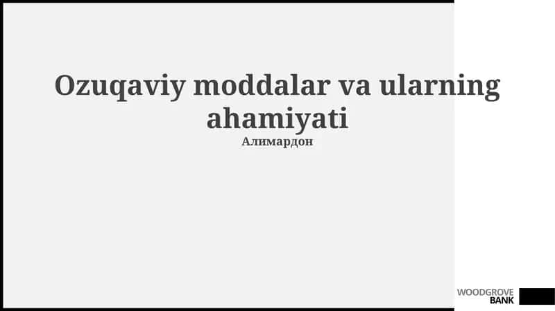 Ozuqaviy moddalar va ularning ahamiyati