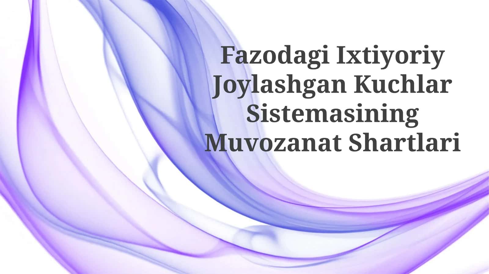 Fazodagi Ixtiyoriy Joylashgan Kuchlar SistemasiningMuvozanatShartlari