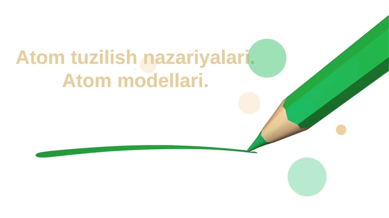 Atom tuzilish nazariyalari. Atom modellari