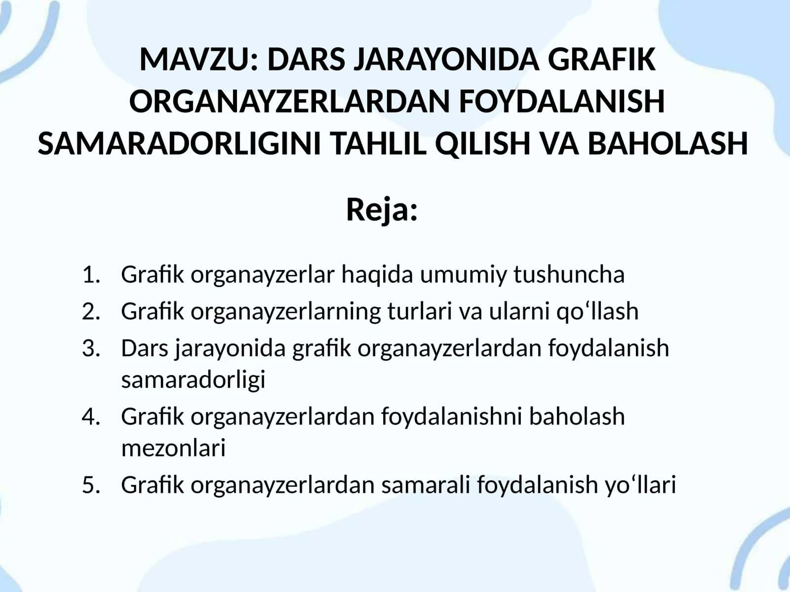 DARS JARAYONIDA GRAFIK ORGANAYZERLARDAN FOYDALANISH SAMARADORLIGINI TAHLIL QILISH VA BAHOLASH