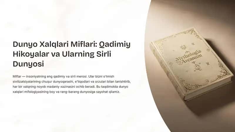 Dunyo Xalqlari Miflari: Qadimiy Hikoyalar va Ularning Sirli Dunyosi