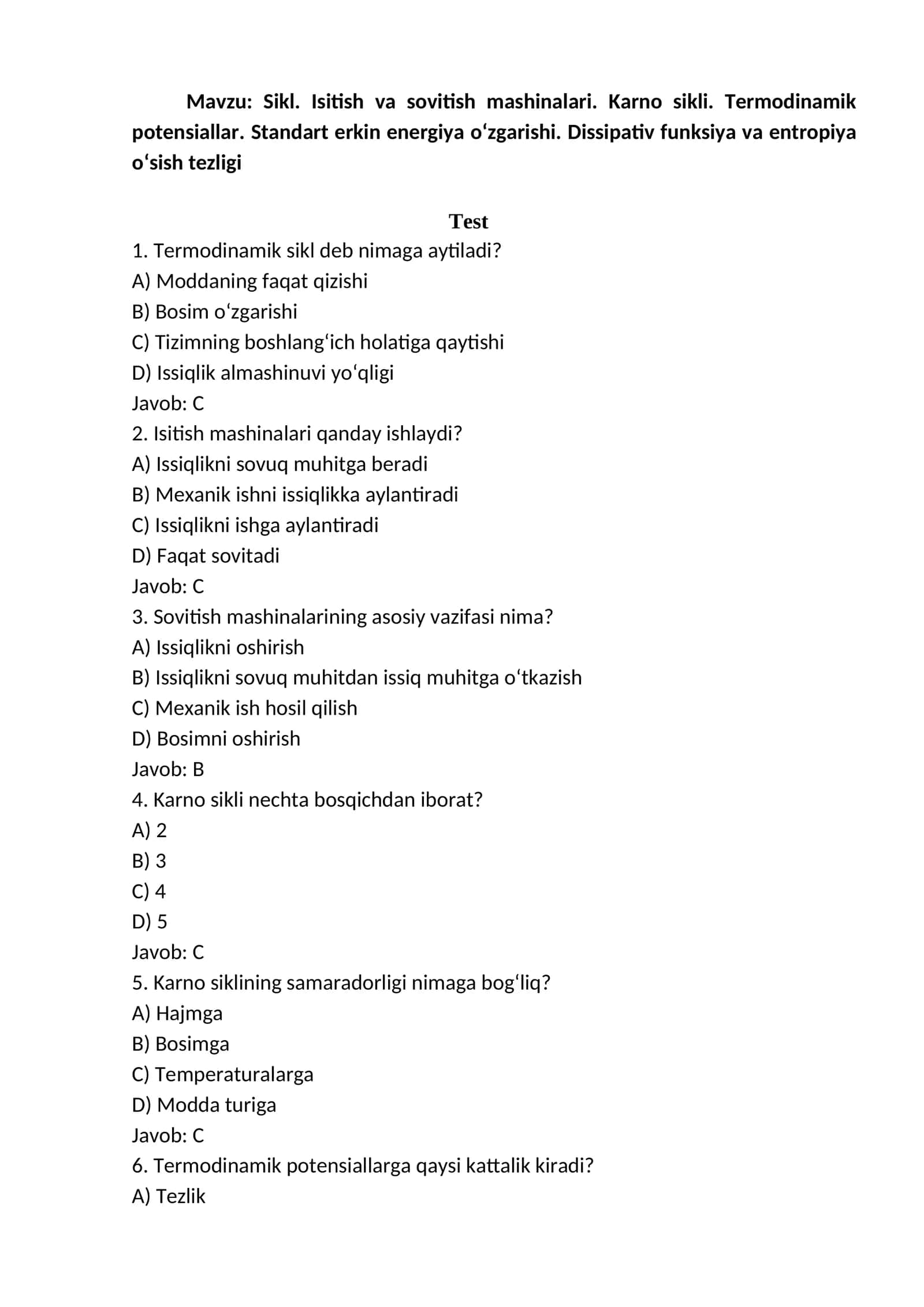 Sikl. Isitish va sovitish mashinalari. Karno sikli. Termodinamik potensiallar. Standart erkin energiya o‘zgarishi. Dissipativ funksiya va entropiya o‘sish tezligi