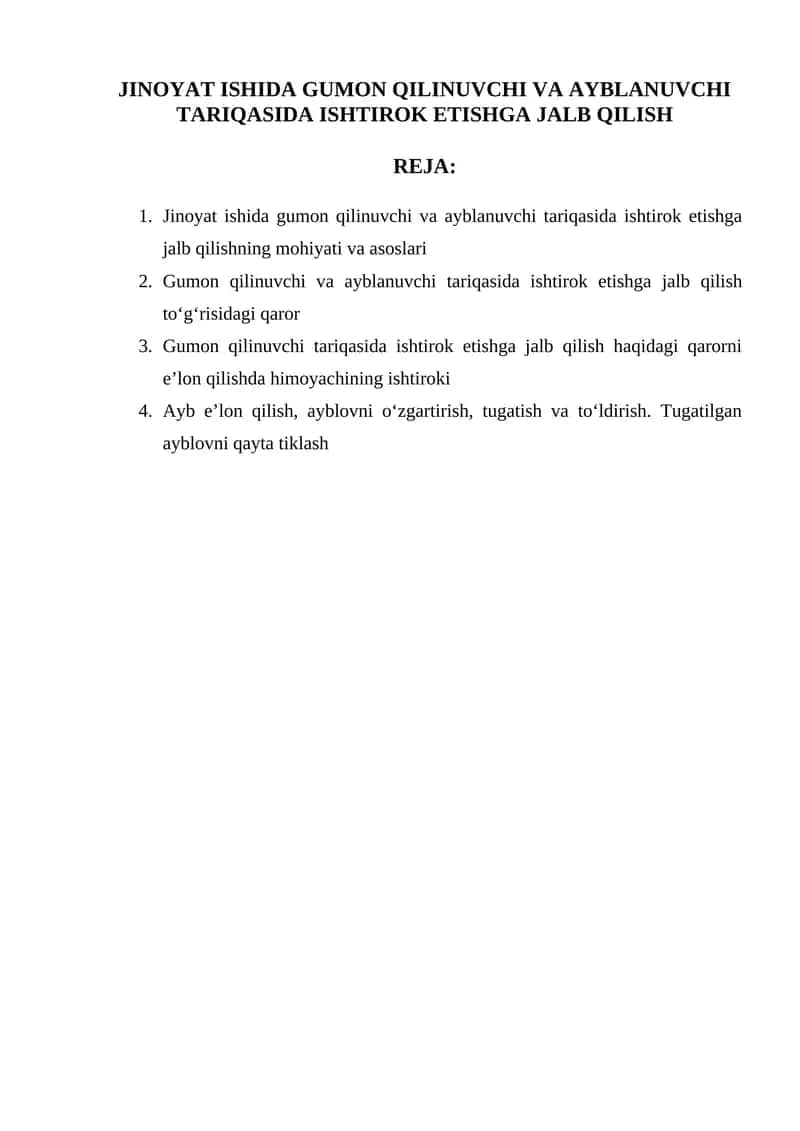 Jinoyat ishida gumon qilinuvchi va ayblanuvchi tariqasida ishtirok etishga jalb qilishning mohiyati va asoslari
