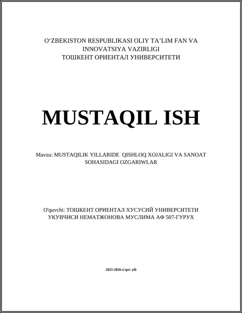 MUSTAQILIK YILLARIDE QISHLOQ XOJALIGI VA SANOAT SOHASIDAGI OZGARIWLAR