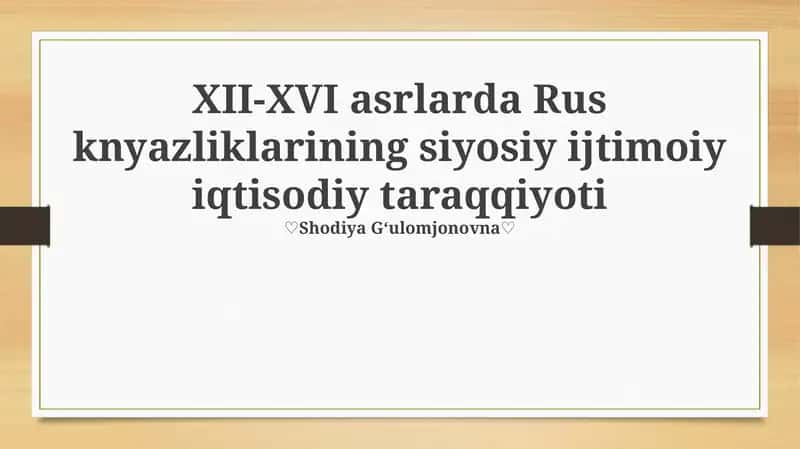 Rus knyazliklarining siyosiy ijtimoiy iqtisodiy taraqqiyoti