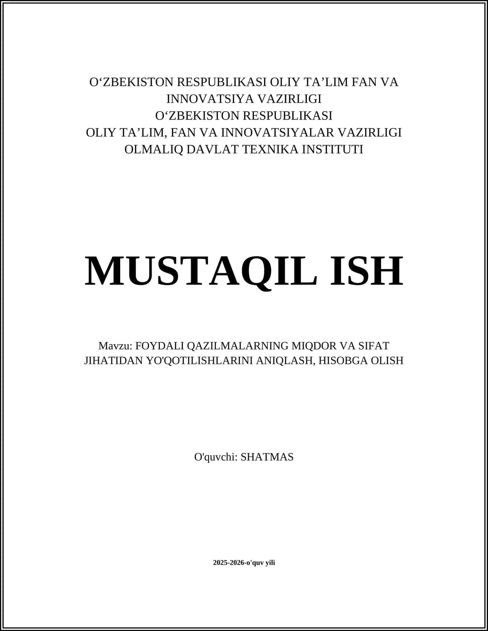 FOYDALI QAZILMALARNING MIQDOR VA SIFAT JIHATIDAN YO'QOTILISHLARINI ANIQLASH, HISOBGA OLISH