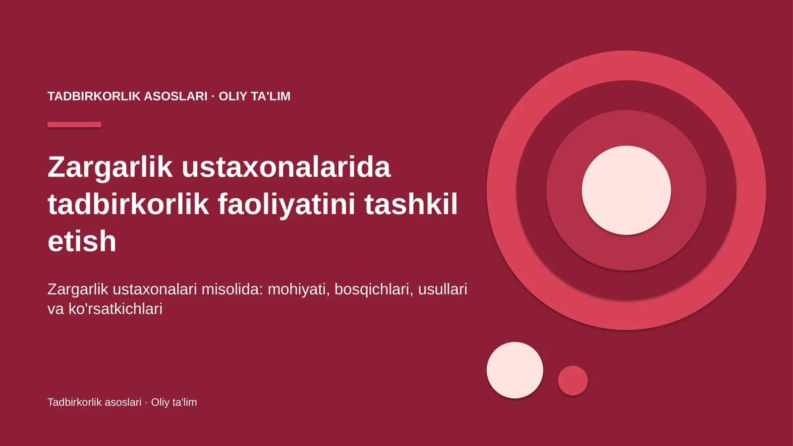 Zargarlik ustaxonalarida tadbirkorlik faoliyatini tashkil etish