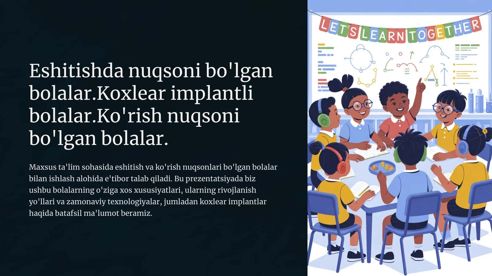 Eshitish va ko'rish nuqsoni bo'lgan bolalar