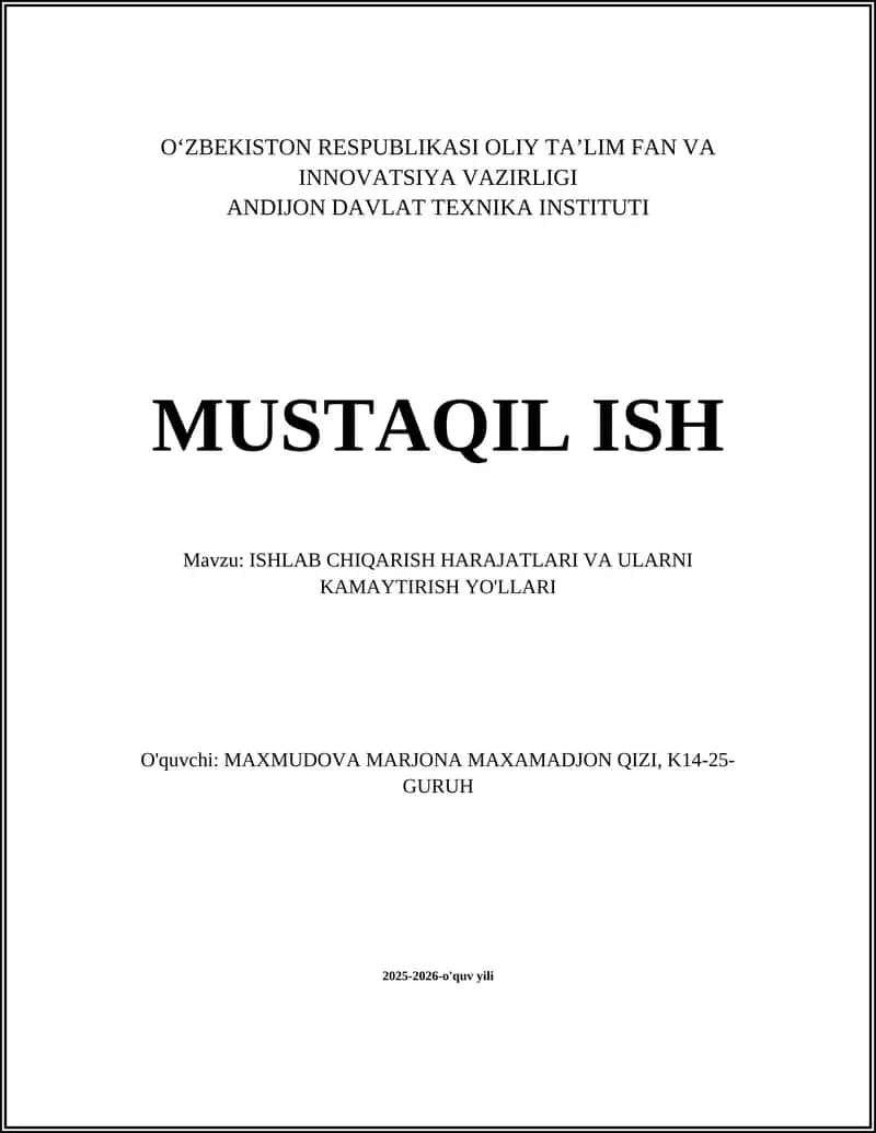 ISHLAB CHIQARISH HARAJATLARI VA ULARNI KAMAYTIRISH YO'LLARI