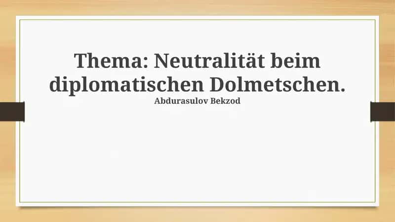 Neutralität beim diplomatischen Dolmetschen