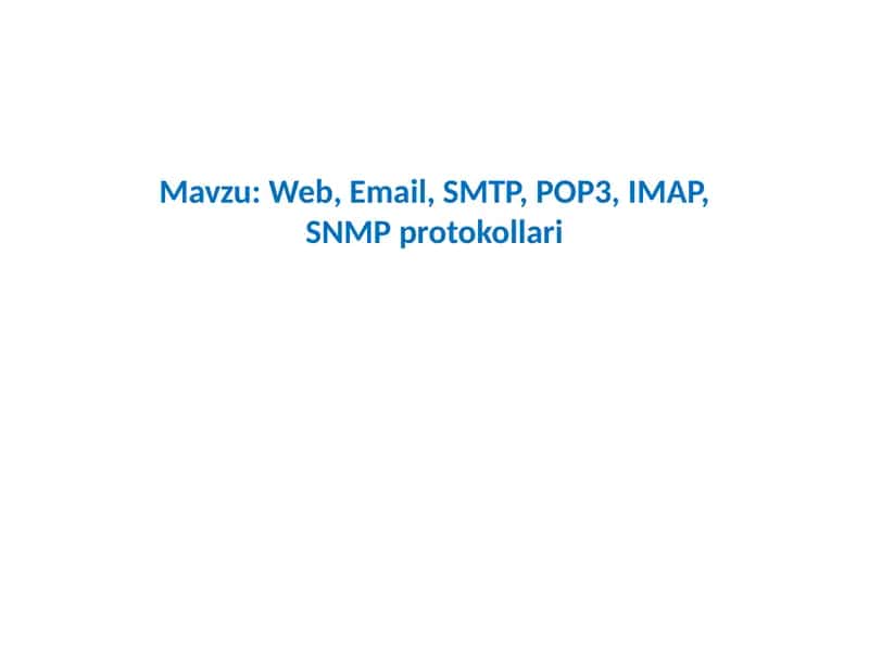 Web, Email, SMTP, POP3, IMAP, SNMPprotokollari