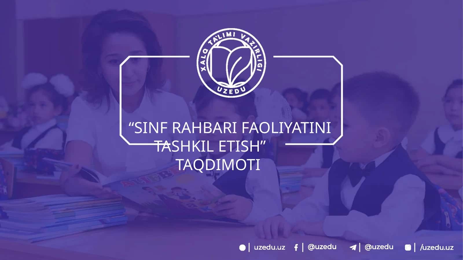 SINF RAHBARI FAOLIYATINI TASHKIL ETISH