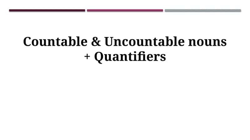 Countable & Uncountable Nouns: Understanding the Basics