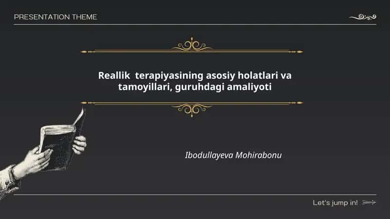 Reallik terapiyasining asosiy holatlari va tamoyillari, guruhdagi amaliyoti