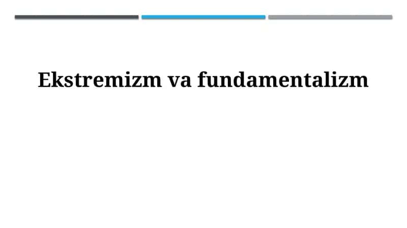 Ekstremizm va fundamentalizm