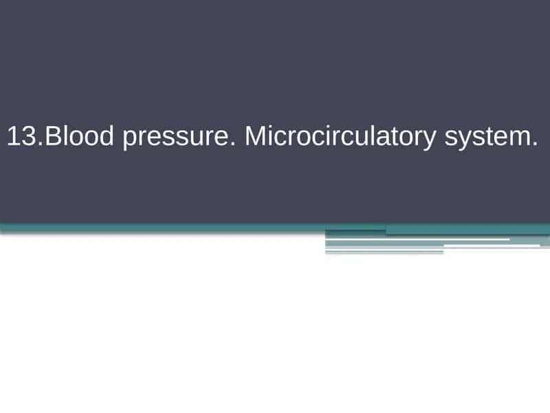 Blood pressure. Microcirculatory system.