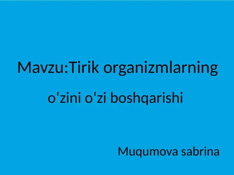 Tirikorganizmlarning oʻzini oʻziboshqarishi