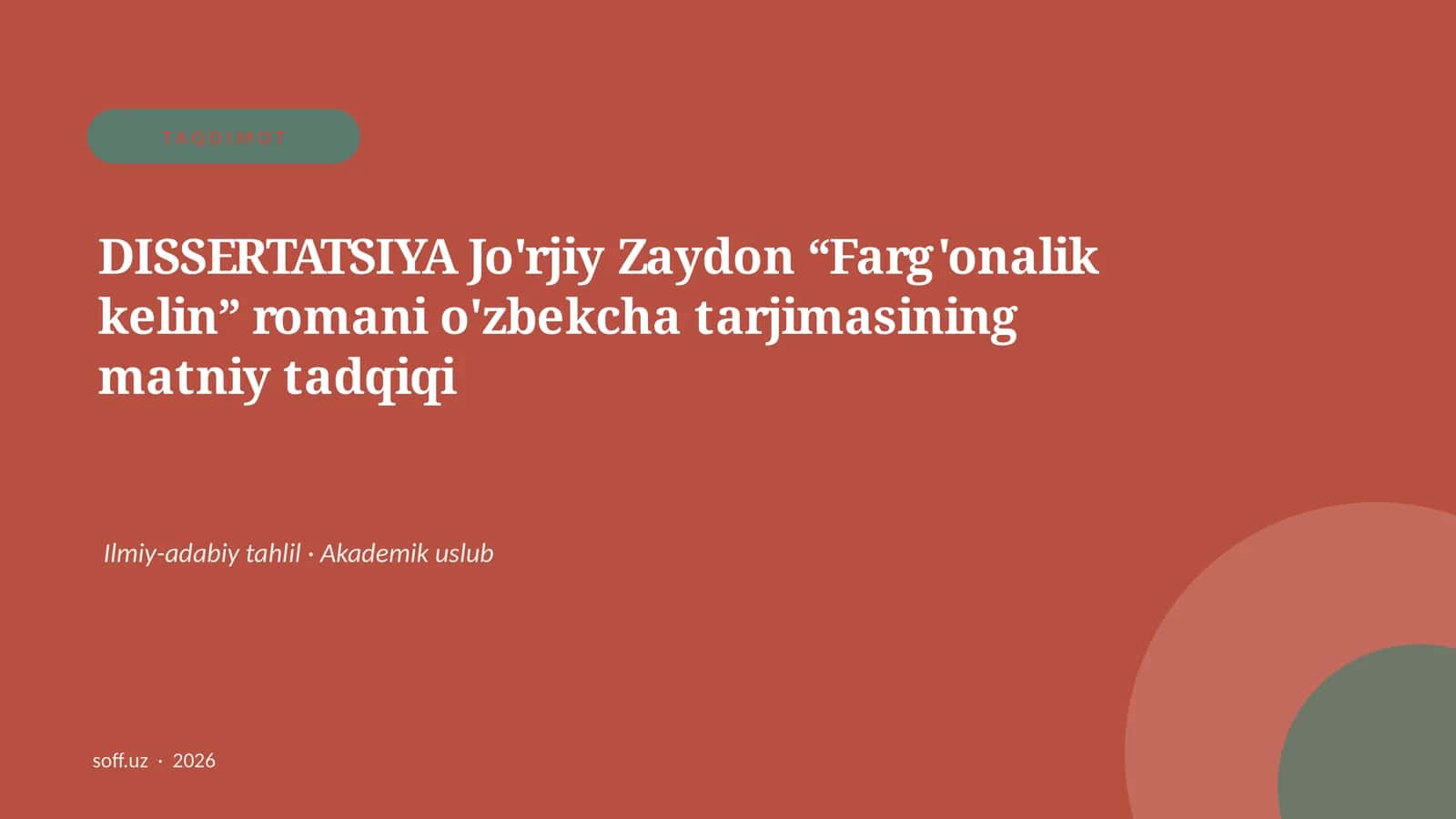 DISSERTATSIYA Jo'rjiy Zaydon “Farg'onalik kelin” romani o'zbekcha tarjimasining matniy tadqiqi