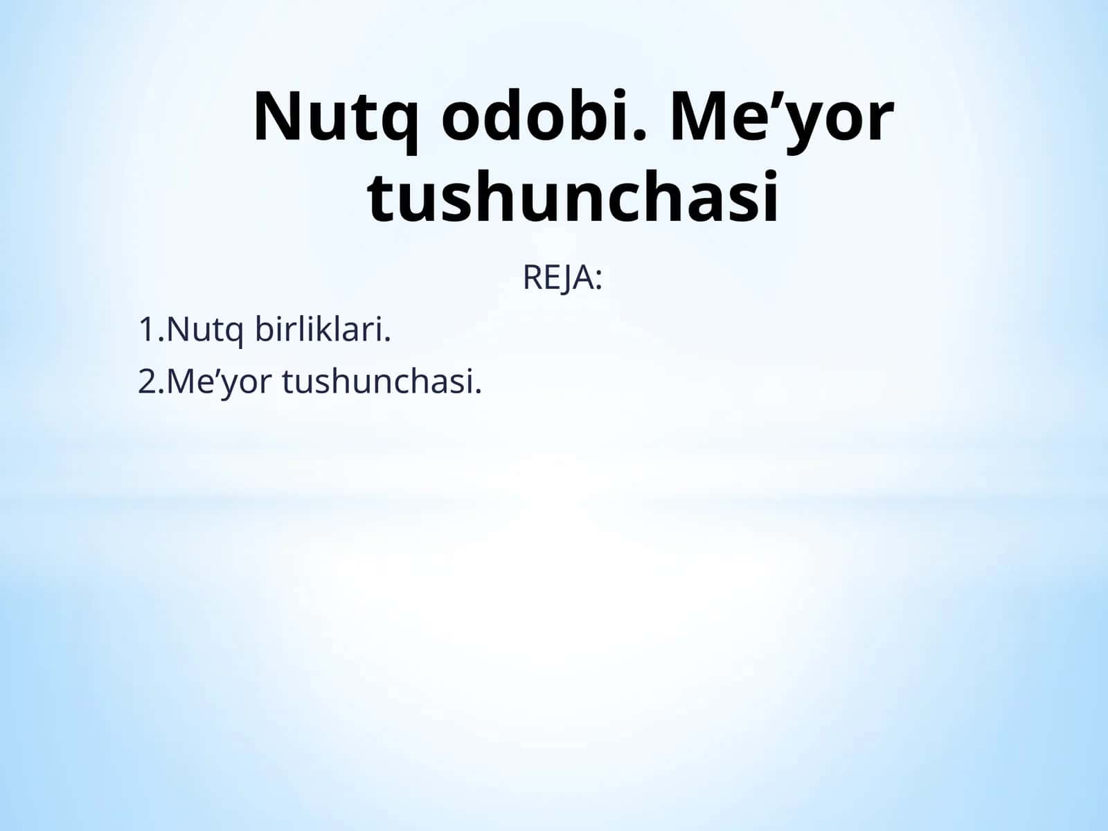 Nutq birliklari. Me’yor tushunchasi
