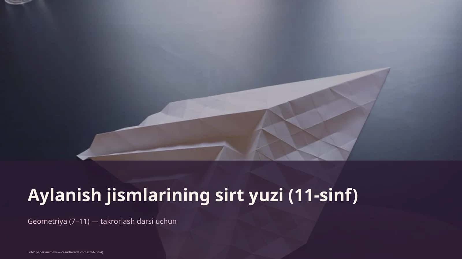 Aylanish jismlarining sirt yuzi (11-sinf)