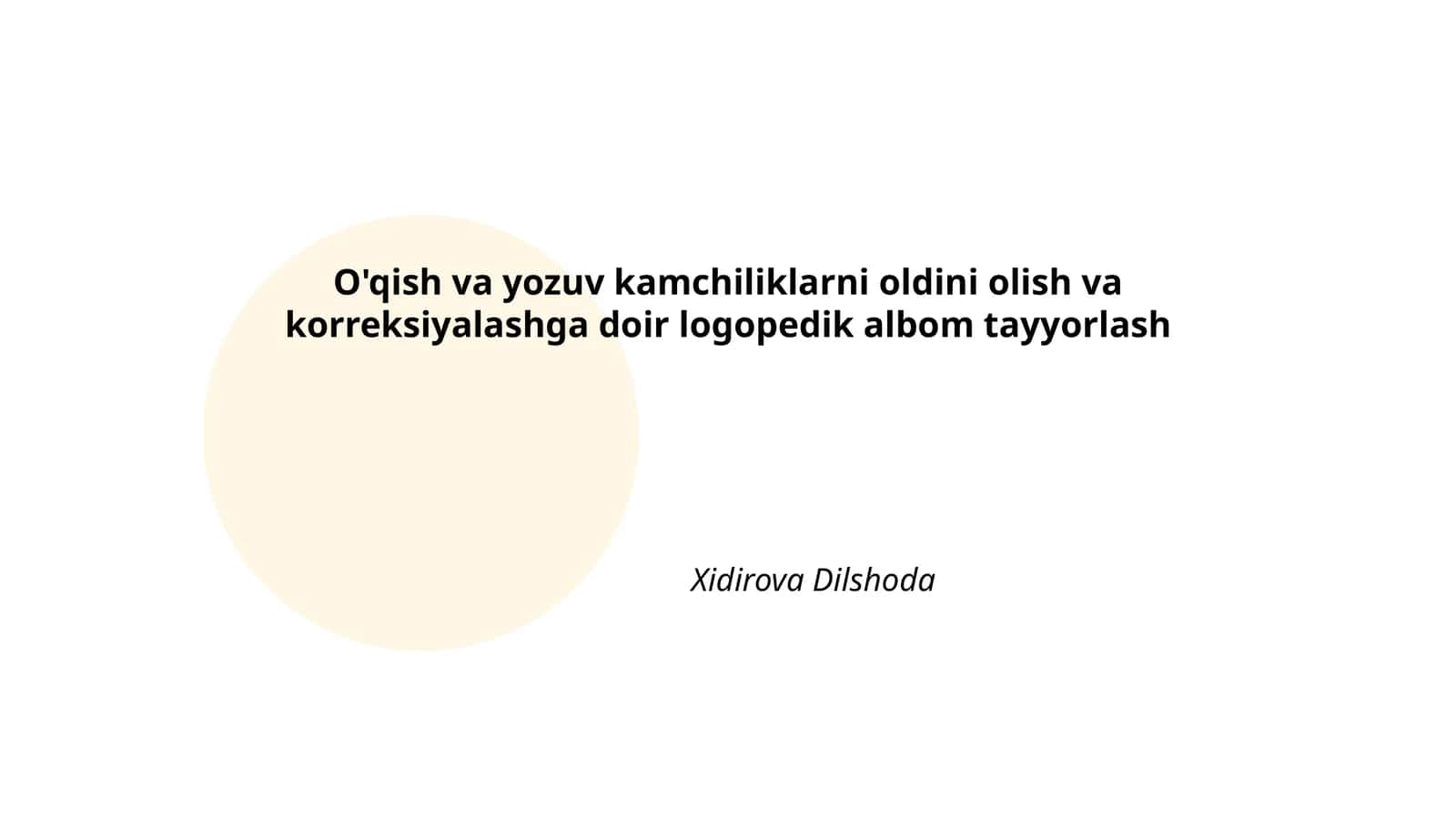 O'qish va yozuv kamchiliklarni oldini olish va korreksiyalashga doir logopedik albom tayyorlash