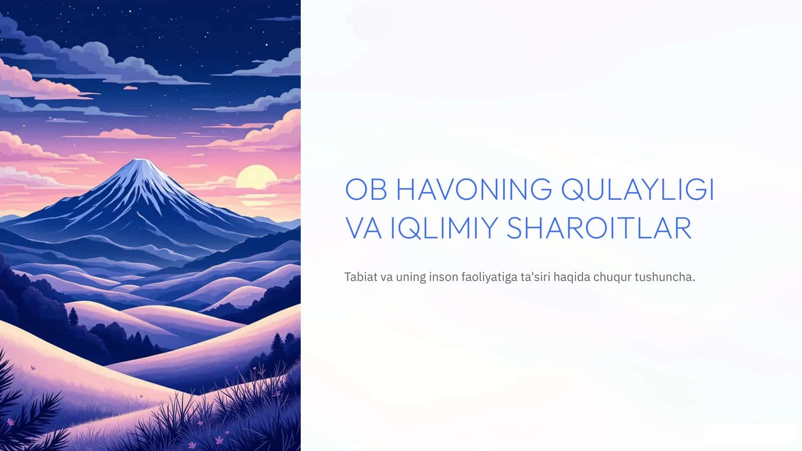 OB HAVONING QULAYLIGI VA IQLIMIY SHAROITLAR